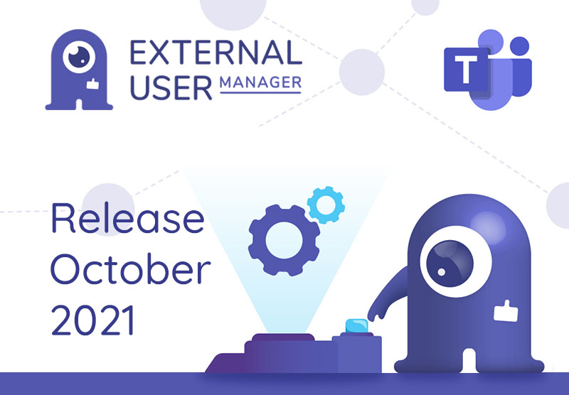 External User Manager Release October 2021