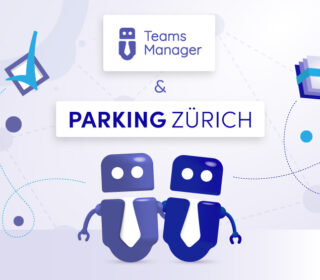 Struktur statt Wildwuchs in Microsoft Teams bei Parking Zürich