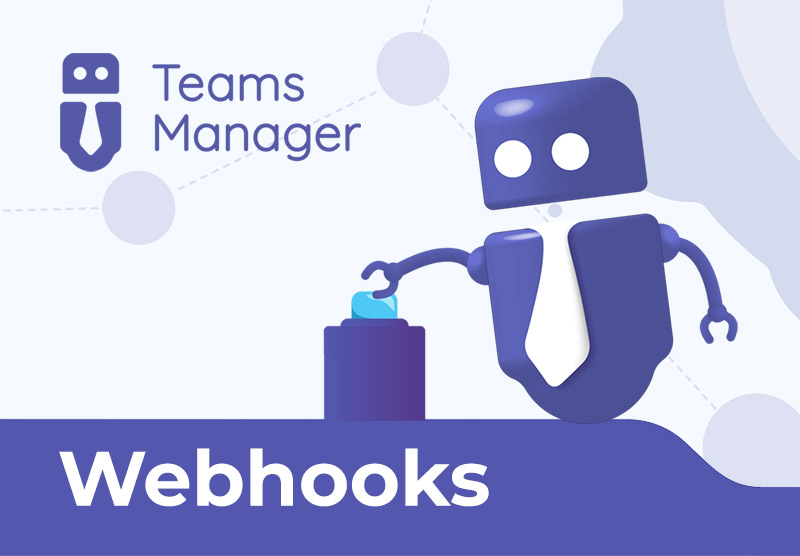 Erstellen eines Webhooks im Teams Manager für Microsoft Teams