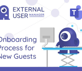 Onboarding a new guest in Microsoft Teams with External User Manager