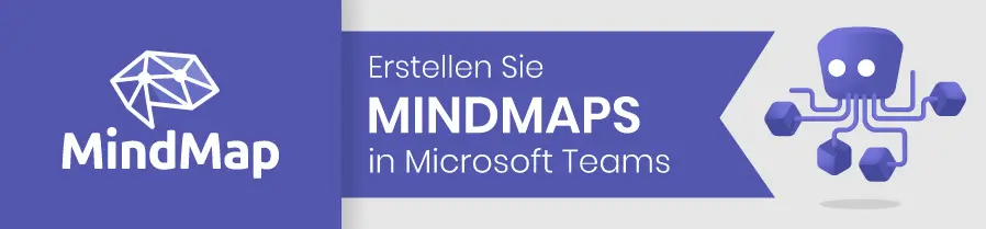 Erstellen Sie Mindmaps in Microsoft Teams