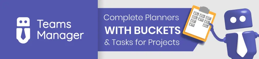 project management on ms teams Teams Manager: templates for Planners with buckets and tasks