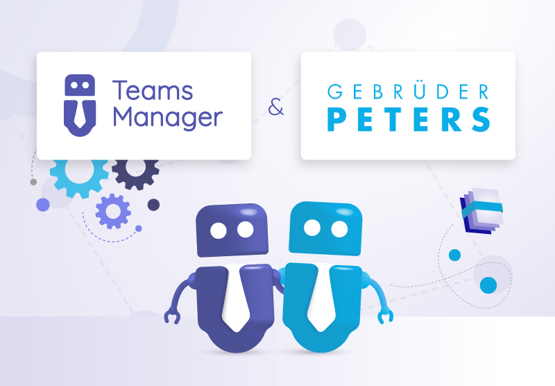 GEBRÜDER PETERS Gebäudetechnik AG saves time through automation thanks to Teams Manager