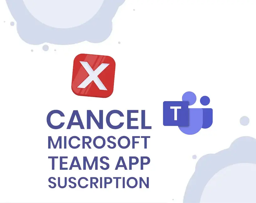 Cancel subscription of Teams apps